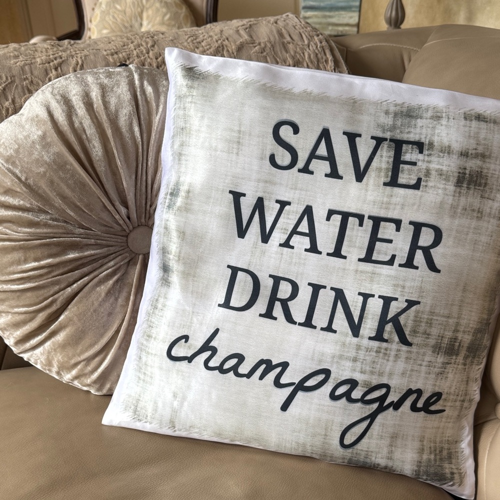 Save Water Drink Champagne Decorative Pillow - White with Black Text